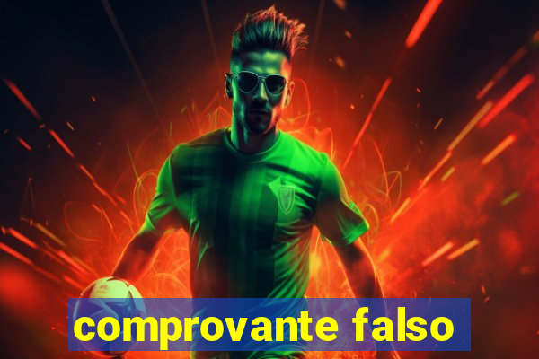 comprovante falso